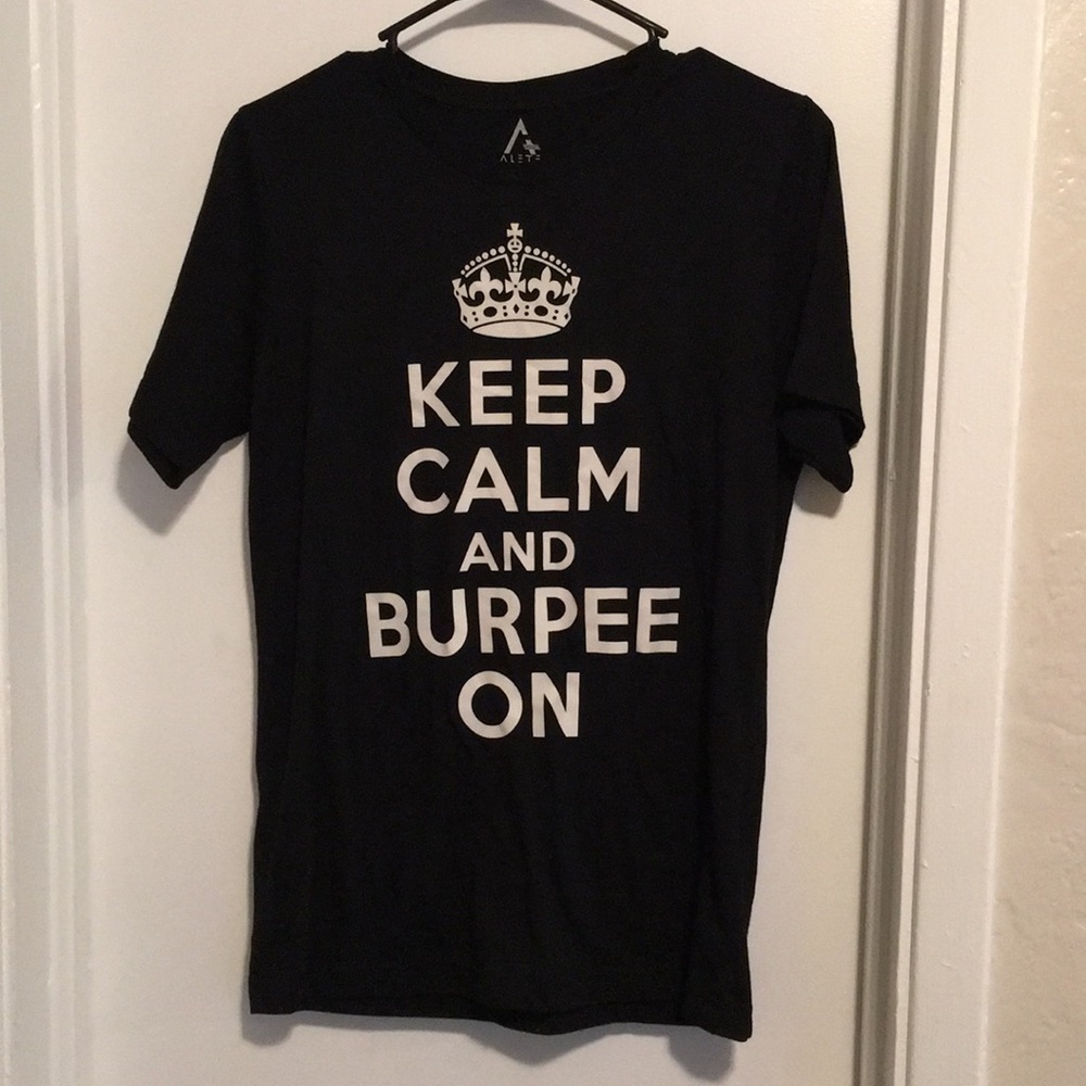 ALETE “Keep Calm and Burpee On” Tee – Size S (fits like Women’s M)